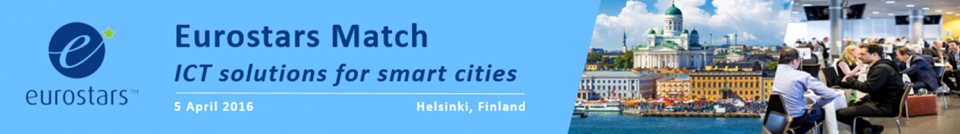 Eurostars Match – ICT Solutions for smart cities –tapahtuma, 5.4.2016, Helsinki