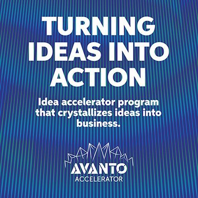 Avanto Accelerator - Ideas into Action!