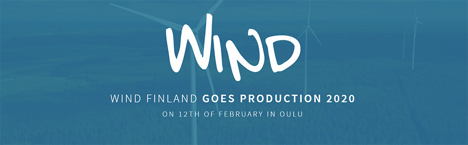 Wind finland goes production 2020